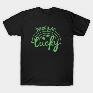 Happy Go Lucky St Patrick's Day T-Shirt